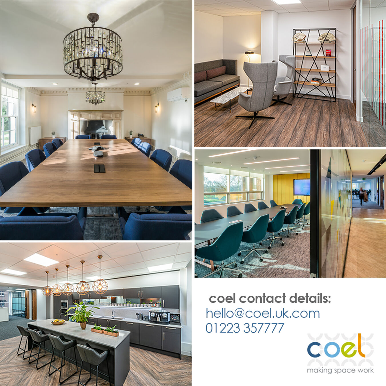 A collage shows office spaces: a boardroom with a large table and chandelier, a cozy seating area with modern chairs, a long meeting table with a yellow accent wall, and a kitchen area with a bar counter. Text reads: "coel contact details: hello@coel.uk.com 01223 357777 coel making space work."